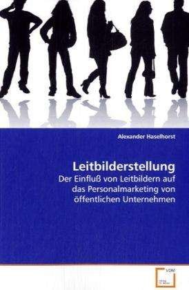 Cover for Haselhorst · Leitbilderstellung (Book)