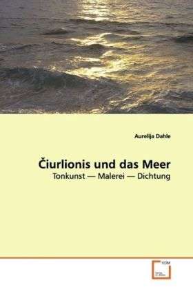 Cover for Dahle · Iurlionis Und Das Meer (Bok)