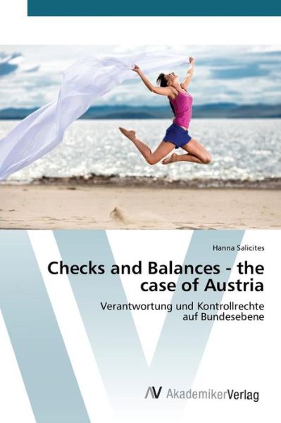 Cover for Salicites Hanna · Checks and Balances - the Case of Austria (Paperback Book) (2015)