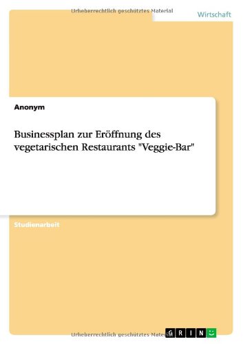 Cover for Anonym · Businessplan zur Eröffnung des v (Book) [German edition] (2010)