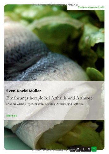 Cover for Sven-david Müller · Ernährungstherapie Bei Arthritis Und Arthrose (Pocketbok) [German edition] (2011)