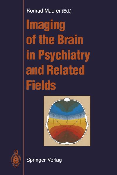 Cover for Konrad Maurer · Imaging of the Brain in Psychiatry and Related Fields (Paperback Book) [Softcover reprint of the original 1st ed. 1993 edition] (2011)