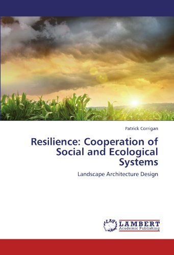 Cover for Patrick Corrigan · Resilience: Cooperation of Social and Ecological Systems: Landscape Architecture Design (Paperback Book) (2012)