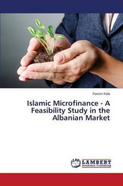 Cover for Kola · Islamic Microfinance - A Feasibili (Bok) (2015)