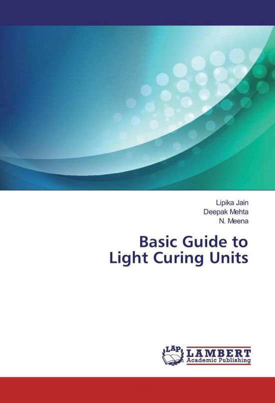 Cover for Jain · Basic Guide to Light Curing Units (Book)