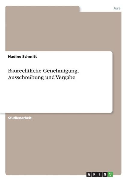 Cover for Schmitt · Baurechtliche Genehmigung, Auss (Buch) (2016)