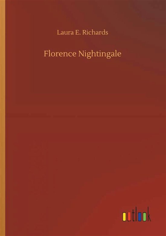 Cover for Richards · Florence Nightingale (Book) (2018)
