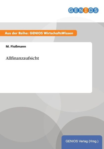 Cover for M Flossmann · Allfinanzaufsicht (Paperback Book) (2015)