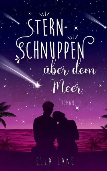 Cover for Ella Lane · Sternschnuppen uber dem Meer (Paperback Book) (2019)