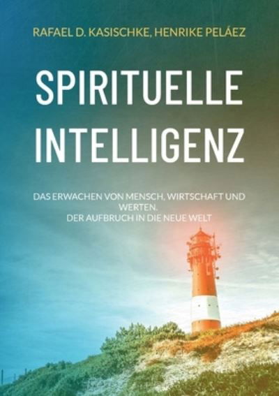 Cover for Rafael D. Kasischke · Spirituelle Intelligenz (Book) (2023)