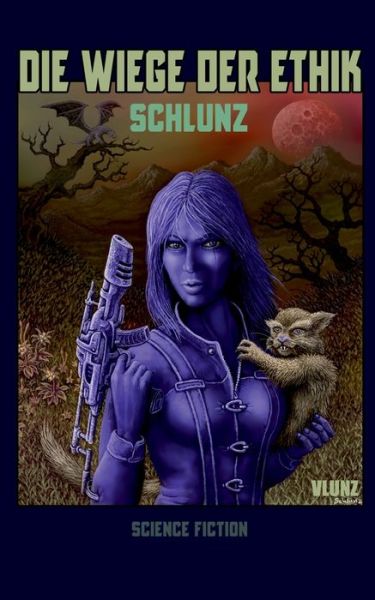 Cover for Schlunz · Die Wiege der Ethik (Paperback Book) (2018)