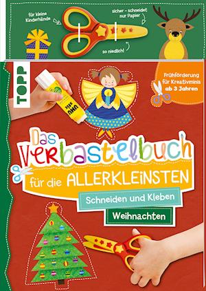 Cover for Ursula Schwab · Das Verbastelbuch f?r die Allerkleinsten Schneiden und Kleben. Weihnachten. Mit Schere (Paperback Book) (2021)