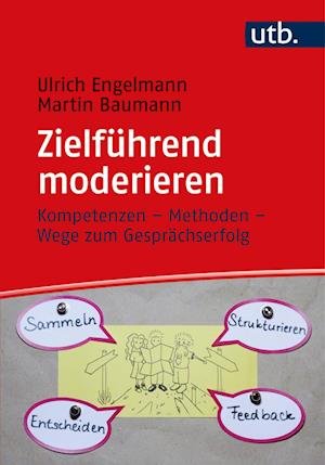 Cover for Ulrich Engelmann · Zielführend moderieren (Taschenbuch) (2022)