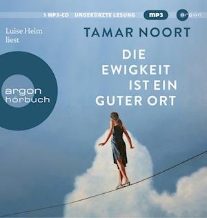 Cover for Tamar Noort · MP3 Die Ewigkeit ist ein guter Ort (CD)