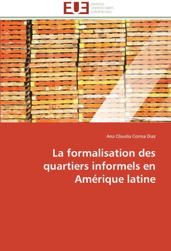 Cover for Ana Claudia Correa Diaz · La Formalisation Des Quartiers Informels en Amérique Latine (Paperback Book) [French edition] (2018)