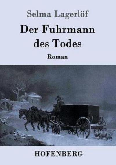 Cover for Lagerlöf · Der Fuhrmann des Todes (Buch) (2016)