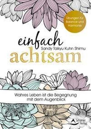 Cover for Sandy Taikyu Kuhn Shimu · Einfach achtsam (Paperback Book) (2021)