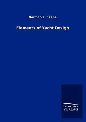 Cover for Norman L Skene · Elements of Yacht Design (Paperback Book) (2013)