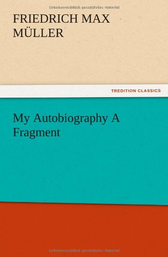 Cover for F. Max M. Ller · My Autobiography a Fragment (Paperback Bog) (2012)