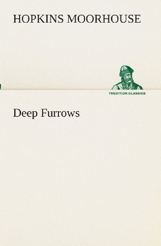 Cover for Hopkins Moorhouse · Deep Furrows (Tredition Classics) (Paperback Book) (2013)