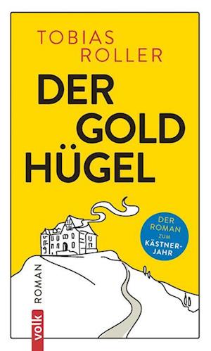 Cover for Tobias Roller · Der Goldhügel (Book) (2024)