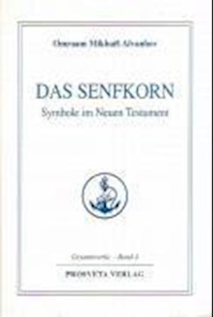 Cover for Omraam Mikhaël Aïvanhov · Das Senfkorn (Hardcover Book) (2006)