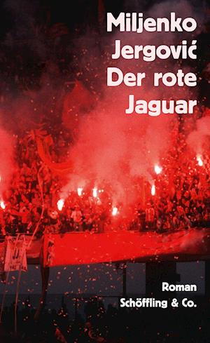 Cover for Miljenko Jergovic · Der rote Jaguar (Hardcover Book) (2021)