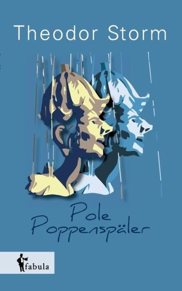 Cover for Theodor Storm · Pole Poppenspäler (Paperback Bog) [German edition] (2015)