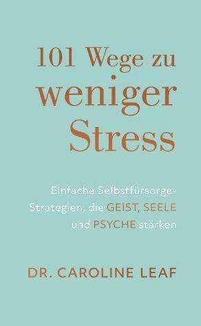 Cover for Leaf · 101 Wege zu weniger Stress (N/A)