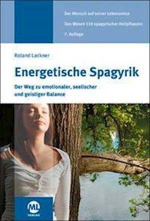 Cover for Roland Lackner · Energetische Spagyrik (Hardcover bog) (2021)