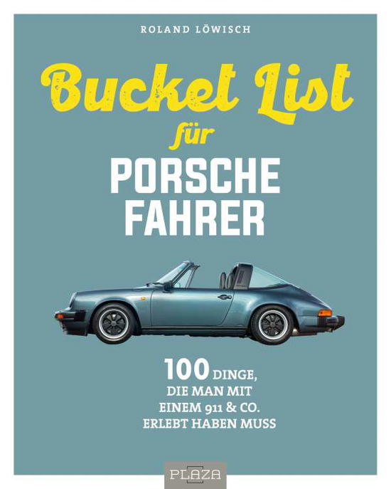 Cover for Löwisch · Die Bucket List für Porsche-Fah (Book)