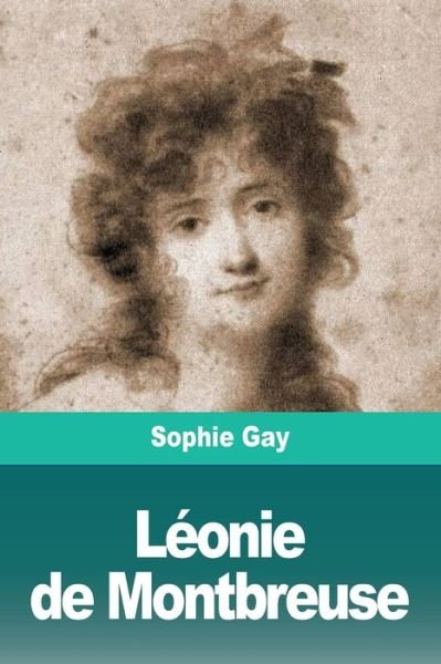 Cover for Sophie Gay · Leonie de Montbreuse (Paperback Bog) (2019)