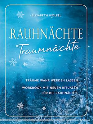 Cover for Elisabeth Wölfel · Rauhnächte - Traumnächte (Book) (2024)