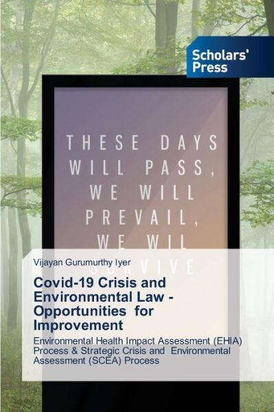 Cover for Vijayan Gurumurthy Iyer · Covid-19 Crisis and Environmental Law -Opportunities for Improvement (Paperback Book) (2021)