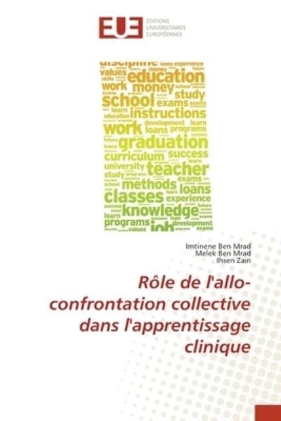 Cover for Imtinene Ben Mrad · Role de l'allo-confrontation collective dans l'apprentissage clinique (Paperback Bog) (2021)