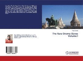 Cover for Bekele · The Rare Oromo Slaves Volume I (Book)