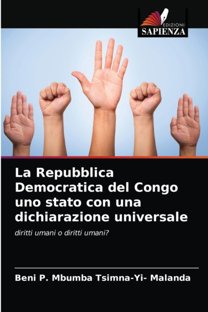 Cover for Beni P Mbumba Tsimna-Yi- Malanda · La Repubblica Democratica del Congo uno stato con una dichiarazione universale (Paperback Book) (2021)