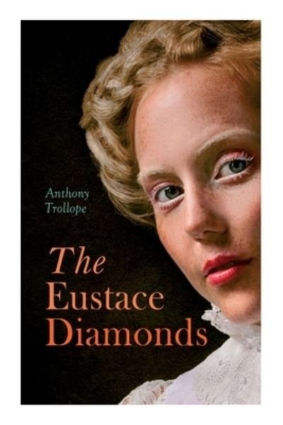Cover for Anthony Trollope · The Eustace Diamonds (Pocketbok) (2020)