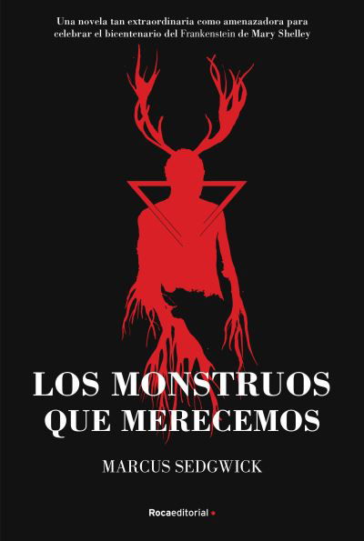 Cover for Marcus Sedgwick · Los monstruos que merecemos (N/A) (2021)