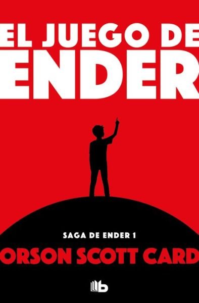 Cover for Orson Scott Card · El juego de Ender / Ender's Game - SAGA DE ENDER / ENDER QUINTET (Paperback Bog) (2019)