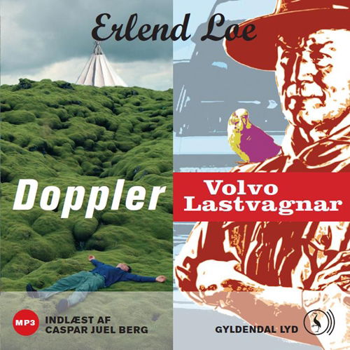 Cover for Erlend Loe · Doppler &amp; Volvo Lastvagnar (Hörbok (MP3)) [2:a utgåva] [MP3-CD] (2011)