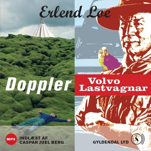 Cover for Erlend Loe · Doppler &amp; Volvo Lastvagnar (Audiobook (MP3)) [2. Painos] [MP3-CD] (2011)