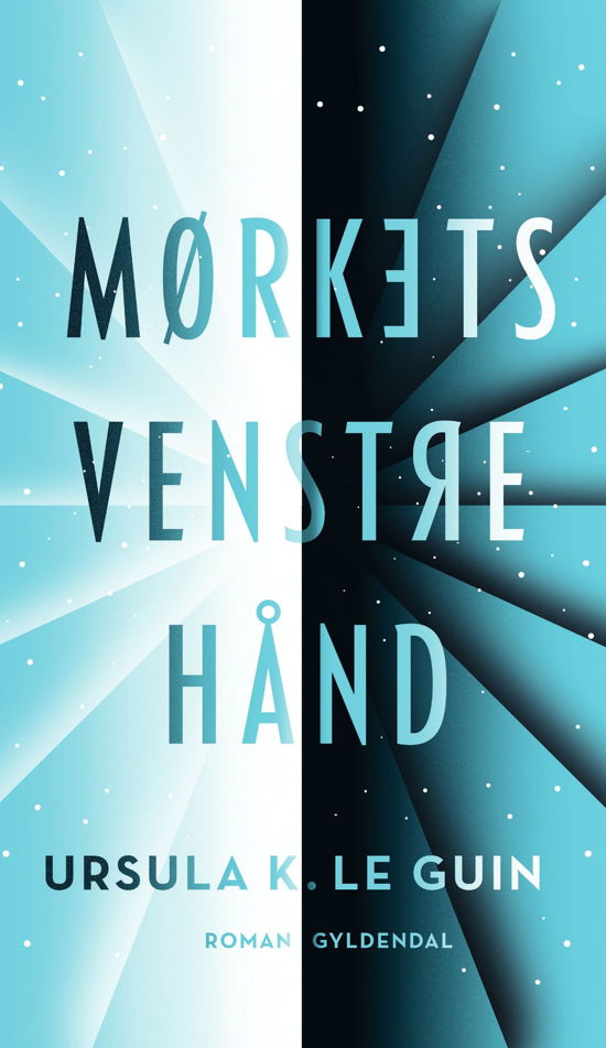 Cover for Ursula K. Le Guin · Gyldendal Skala: Mørkets venstre hånd (Bound Book) [1. Painos] (2023)