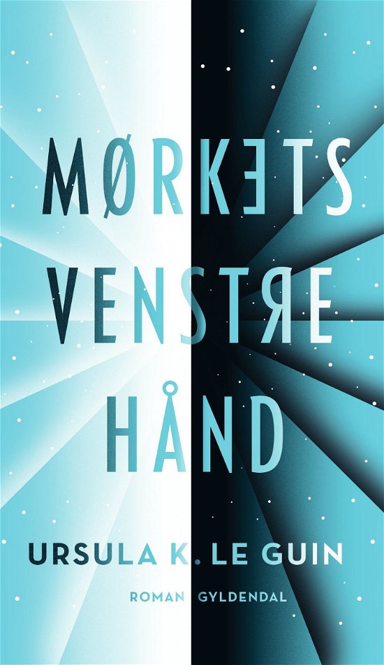 Cover for Ursula K. Le Guin · Gyldendal Skala: Mørkets venstre hånd (Innbunden bok) [1. utgave] (2023)