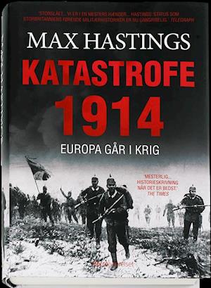 Cover for Max Hastings · Katastrofe 1914 (Bound Book) [1e uitgave] (2015)