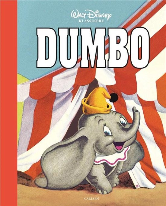 Walt Disney klassikere: Walt Disney Klassikere - Dumbo - Walt Disney Studio - Bøker - CARLSEN - 9788711905890 - 25. april 2019