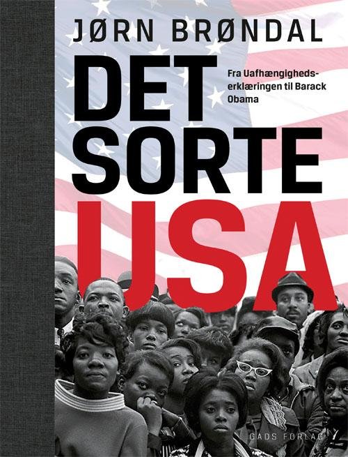 Cover for Jørn Brøndal · Det sorte USA (Innbunden bok) [1. utgave] (2016)