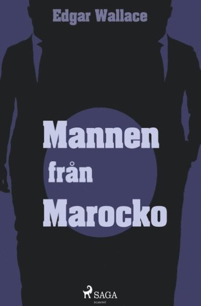 Cover for Edgar Wallace · Mannen från Marocko (Book) (2018)