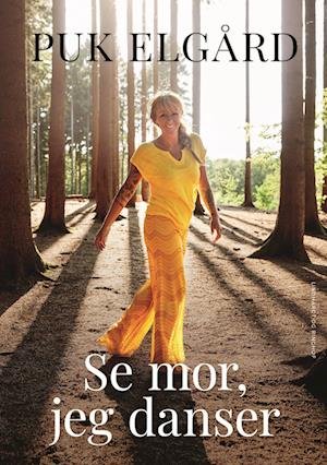 Cover for Puk Elgård · Se mor, jeg danser (Sewn Spine Book) [4.º edición] (2023)