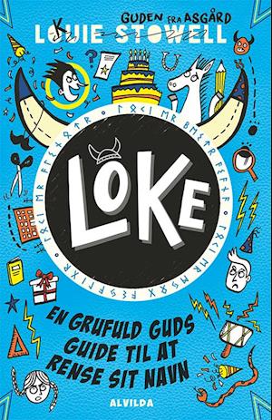 Cover for Louie Stowell · Loke: Loke 2: En grufuld guds guide til at rense sit navn (Indbundet Bog) [1. udgave] (2022)